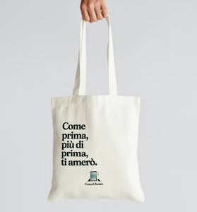 Tote bag "Come prima, più di prima, ti amerò"